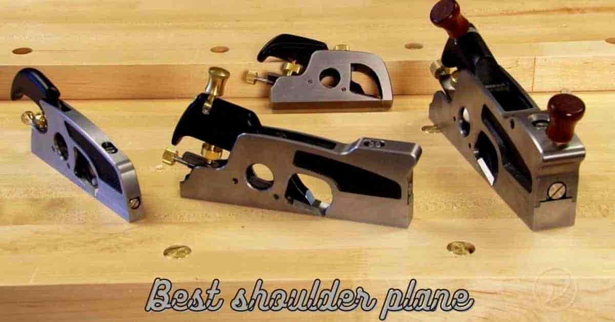 best shoulder plane