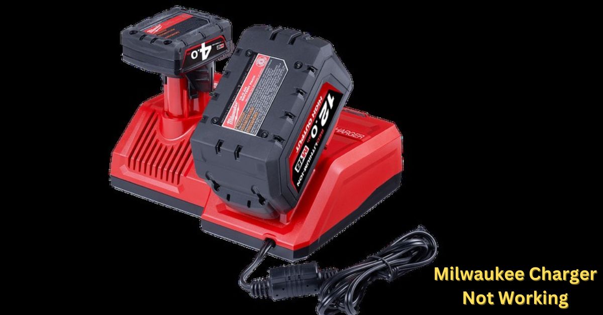 Milwaukee Charger Not Working (5 Reasons)